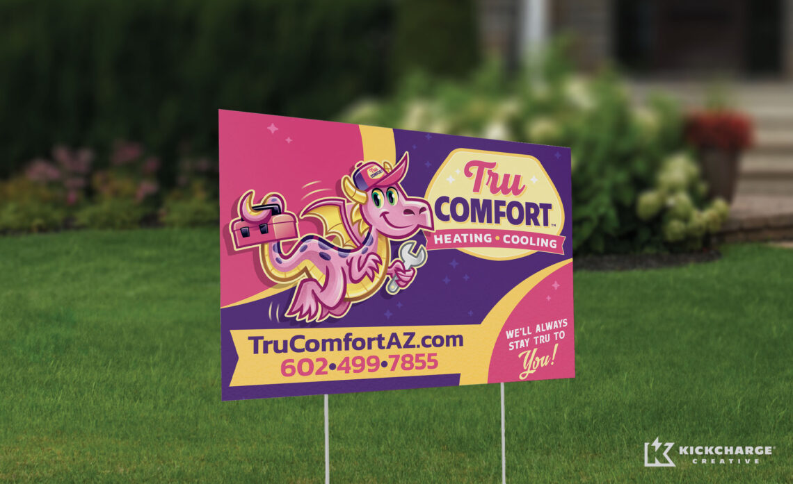 tru comfort yard sign